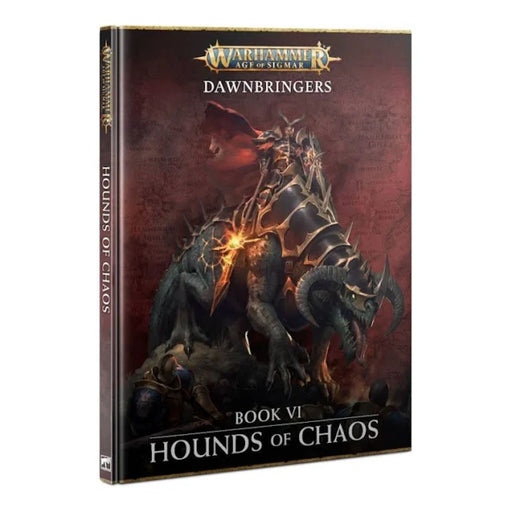 Warhammer Age Of Sigmar Dawnbringers Book VI Hounds Of Chaos (80-48)
