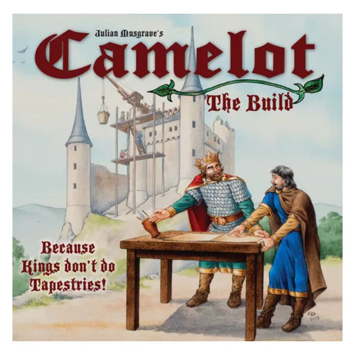 Camelot The Build