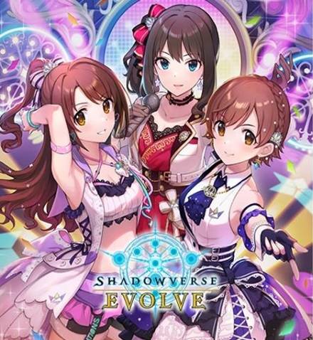 Shadowverse Evolve The Idolmaster Cinderella Girls Crossover