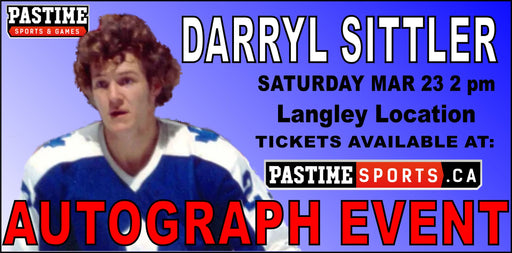 Darryl Sittler Autograph Event Mar 23 2024 VIP and Drop Off Service - Pastime Sports & Games