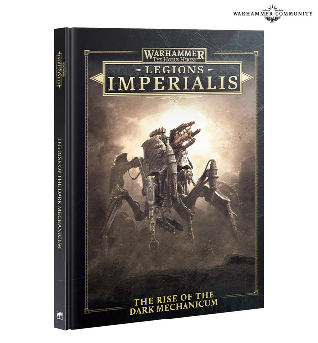 The Horus Heresy Legion Imperialis The Rise Of The Dark Mechanicum (03-73)