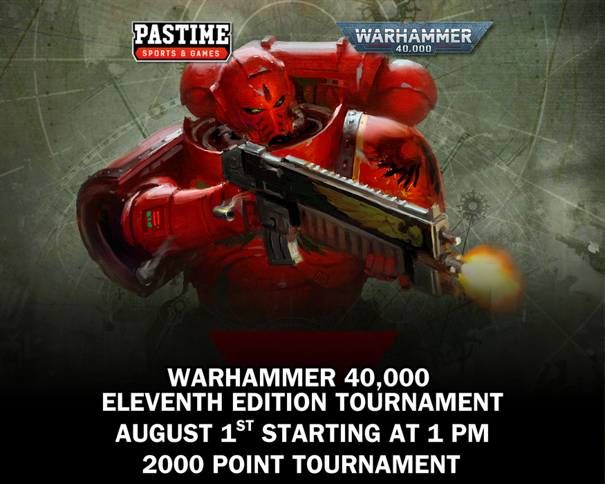 Warhammer 40,000 Eleventh Edition Tournament For August 1st