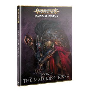 Warhammer Age Of Sigmar Dawnbringers Book IV The Mad King Rises (80-53) - Pastime Sports & Games