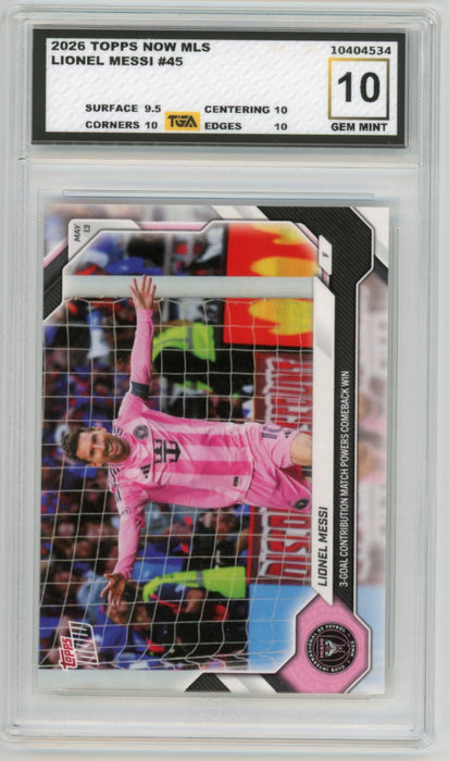 Lionel Messi #45 2026 Topps Now MLS Graded TGA 10 Gem Mint