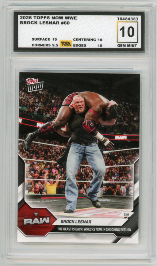 Brock Lesnar #60 2026 Topps Now WWE Graded TGA 10 Gem Mint
