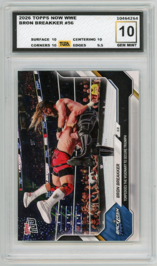 Bron Breakker #56 2026 Topps Now WWE Graded TGA 10 Gem Mint