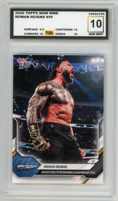Roman Reigns #59 2026 Topps Now WWE Graded TGA 10 Gem Mint