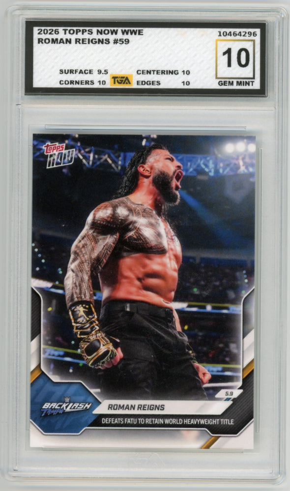 Roman Reigns #59 2026 Topps Now WWE Graded TGA 10 Gem Mint
