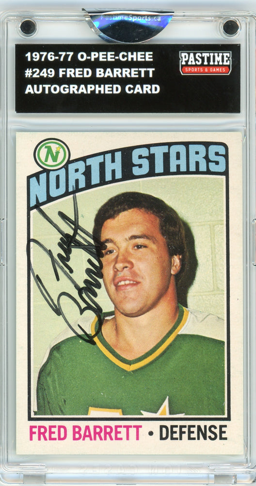 Fred Barrett #249 1976/77 O-Pee-Chee Hockey Autographed Card Encased in Magpro