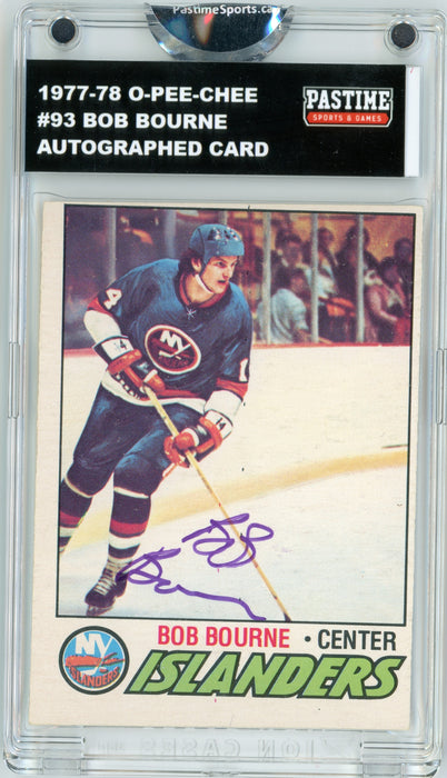 #93 Bob Bourne 1977/78 O-Pee-Chee Hockey Autographed Card Encased in Magpro - Pastime Sports & Games