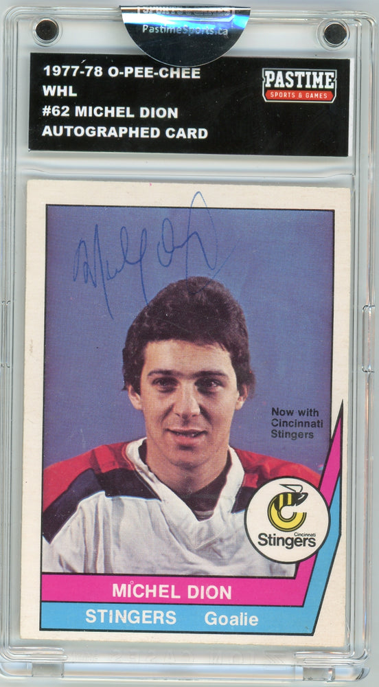 Michel Dion #62 1977/78 O-Pee-Chee WHL Hockey Autographed Card Encased in Magpro - Pastime Sports & Games