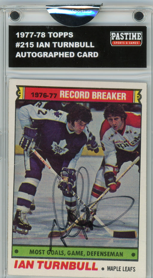 Ian Turnbull 1977/78 #215 Topps Hockey Autographed Card Encased in Magpro - Pastime Sports & Games