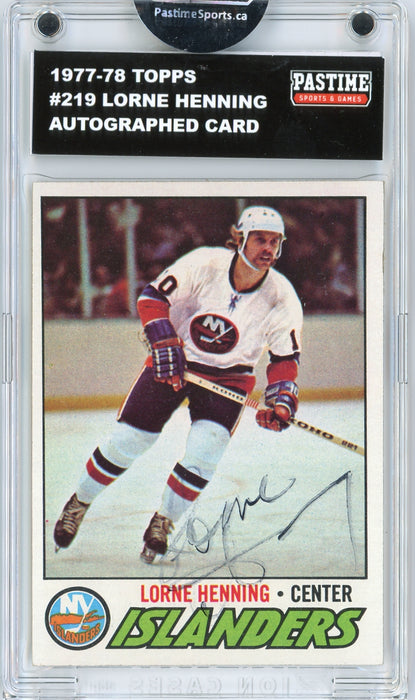 Lorne Henning #219 1977/78 Topps Hockey Autographed Card Encased in Magpro - Pastime Sports & Games