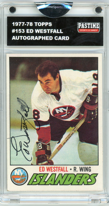 Ed Westfall #153 1977/78 Topps Hockey Autographed Card Encased in Magpro - Pastime Sports & Games