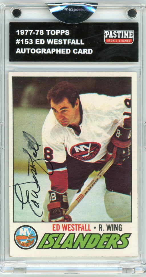 Ed Westfall #153 1977/78 Topps Hockey Autographed Card Encased in Magpro - Pastime Sports & Games
