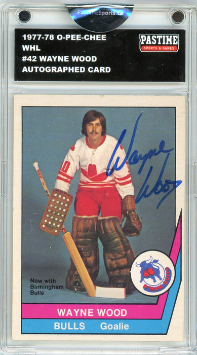 Wayne Wood #42 1977/78 O-Pee-Chee WHL Hockey Autographed Card Encased in Magpro - Pastime Sports & Games