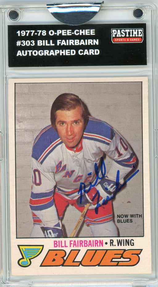 Bill Fairbairn #303 1977/78 O-Pee-Chee Hockey Autographed Card Encased in Magpro