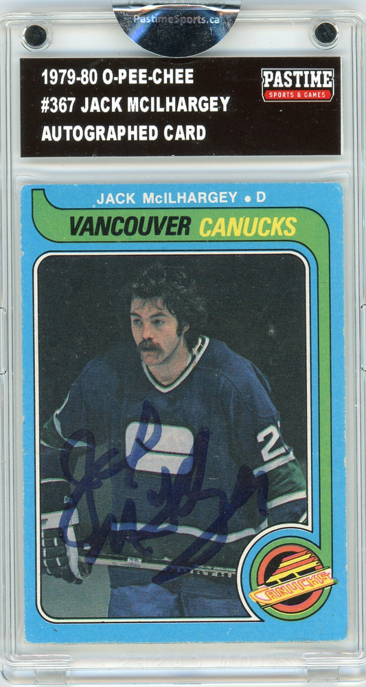 Jack Mcilhargey #367 1979/80 O-Pee-Chee Autographed Card Encased in Magpro - Pastime Sports & Games