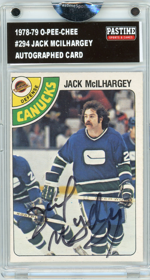 Jack Mcilhargey #294 1978/79 O-Pee-Chee Autographed Card Encased in Magpro - Pastime Sports & Games
