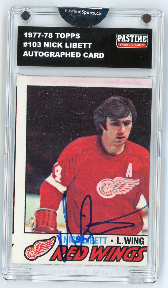Nick Libett #103 1977/78 Topps Hockey Autographed Card Encased in Magpro