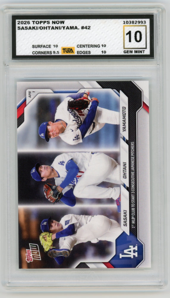 Rōki Sasaki/Shohei Ohtani/Yoshinobu Yamamoto #42 2026 Topps Now MLB Graded TGA 10 Gem Mint