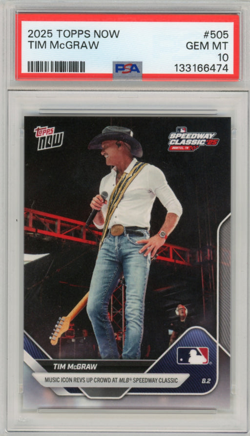 Tim McGraw #505 2025 Topps Now Celebrity Graded PSA 10 Gem Mint