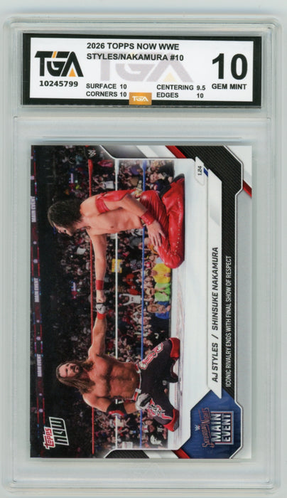 AJ Styles/Shinsuke Nakamura #10 2026 Topps Now WWE Graded TGA 10 Gem Mint