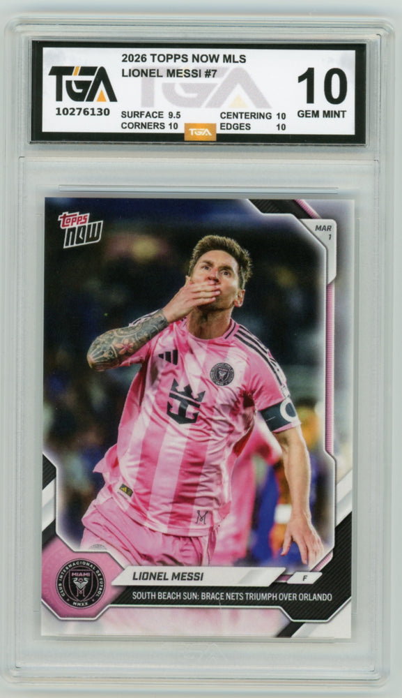 Lionel Messi #7 2026 Topps Now MLS Graded TGA 10 Gem Mint
