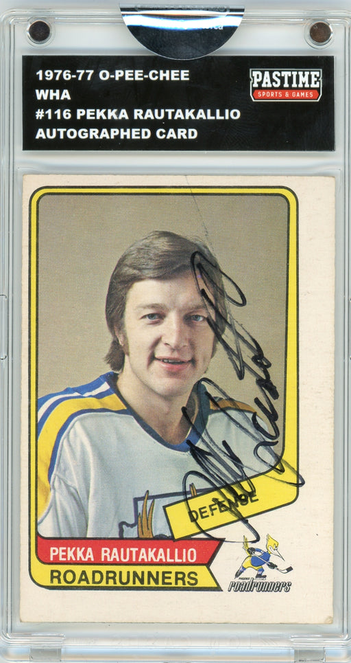 Pekka Rautakallio #116 1976/77 O-Pee-Chee WHA Hockey Autographed Card in Magpro