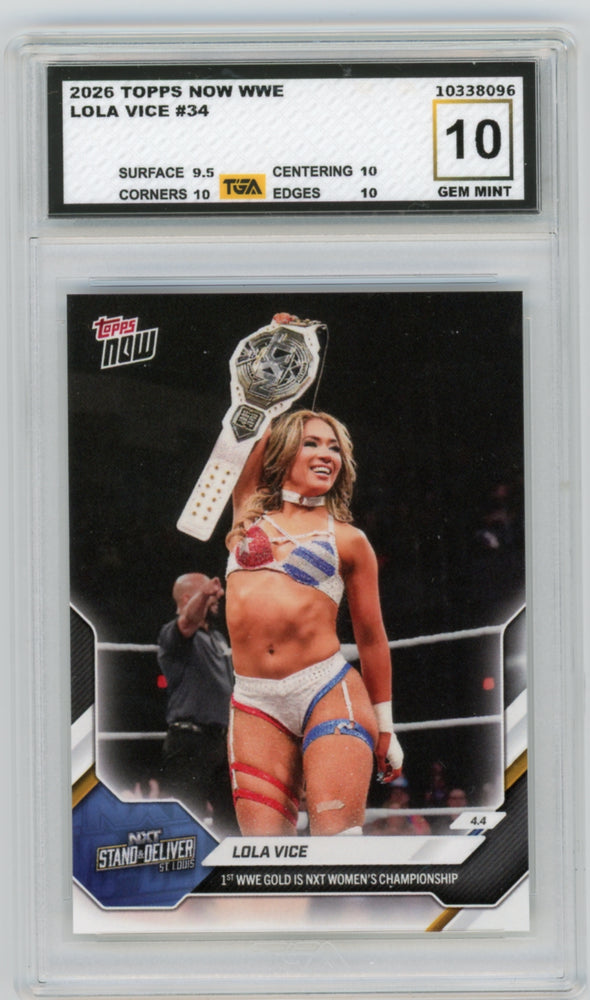 Lola Vice #34 2026 Topps Now WWE Graded TGA 10 Gem Mint