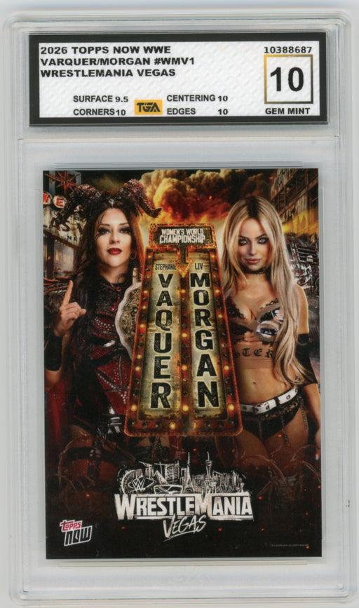 Stephanie Vaquer/Liv Morgan #WMV2 2026 Topps Now WWE Graded TGA 10 Gem Mint