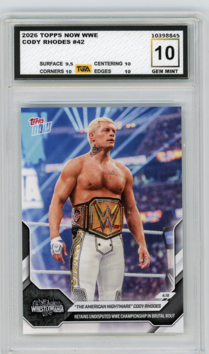 Cody Rhodes #42 2026 Topps Now WWE Graded TGA 10 Gem Mint