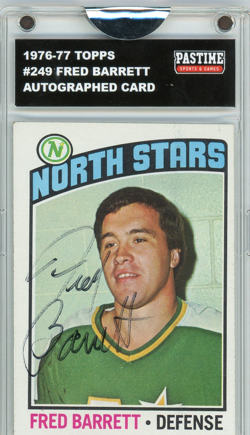 Fred Barrett #249 1976/77 Topps Hockey Autographed Card Encased in Magpro