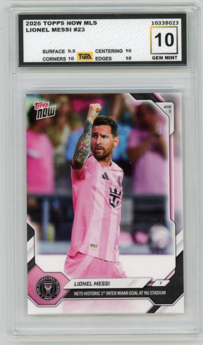 Lionel Messi #23 2026 Topps Now MLS Graded TGA 10 Gem Mint