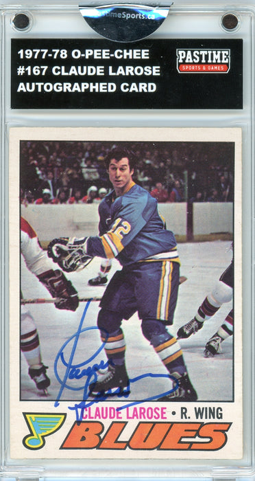 Claude Larose #167 1977/78 O-Pee-Chee Hockey Autographed Card Encased in Magpro - Pastime Sports & Games