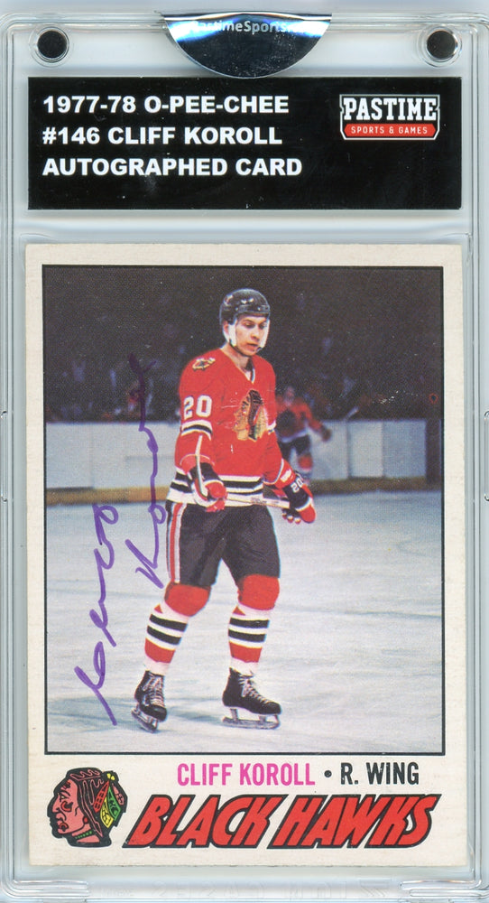 Cliff Koroll #146 1977/78 O-Pee-Chee Hockey Autographed Card Encased in Magpro - Pastime Sports & Games
