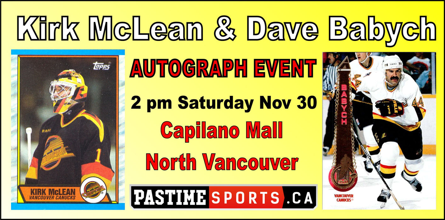 Kirk Mclean & Dave Babych Autograph Event Nov 30 2024 2 PM - CAPILANO