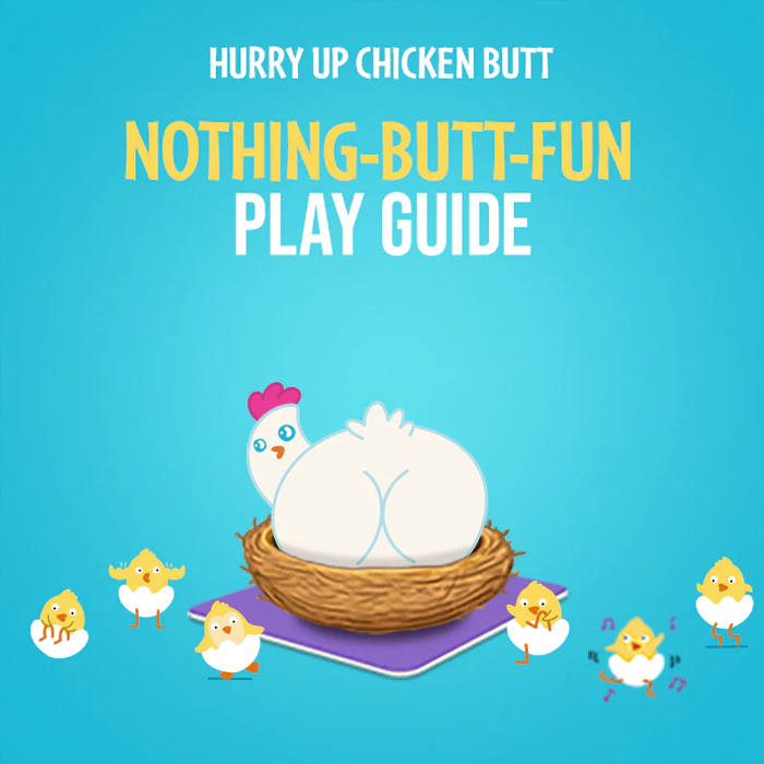 Hurry Up Chicken Butt - Pastime Sports & Games