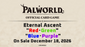 Palworld Eternal Ascent Red/Green Trial Deck [TD03] PRE ORDER