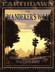 Earthdawn: The Wanderer's Way Makers of Legend Volume 2 - Pastime Sports & Games