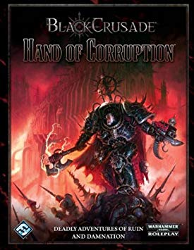 Warhammer 40,000 Roleplay Black Crusade Hand Of Corruption - Pastime Sports & Games