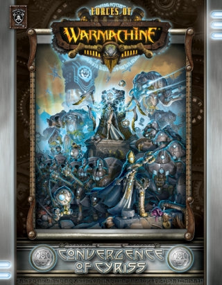 Forces Of Warmachine: Covergence Of Cyriss (Hard Cover) - Pastime Sports & Games