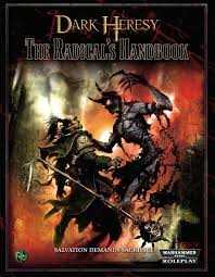 Warhammer 40,000 Roleplay Dark Heresy The Radical's Handbook - Pastime Sports & Games
